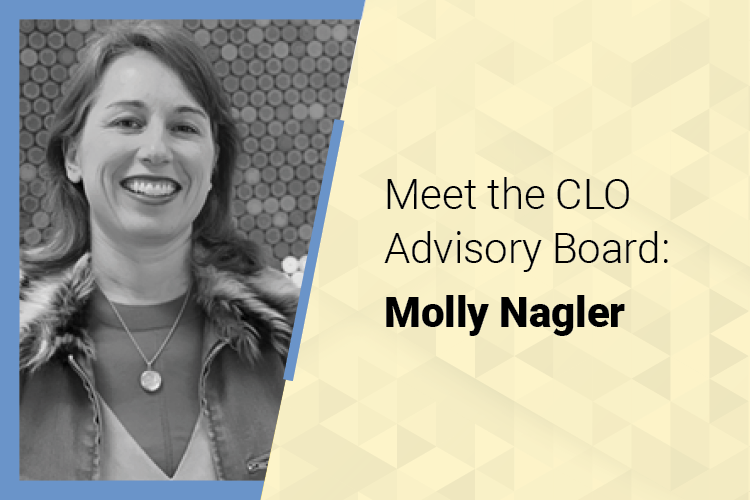 Meet the CLO Advisory Board: Molly Nagler